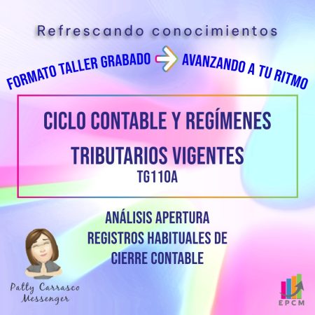 TG110A CICLO CONTABLE Y REGIMENES TRIBUTARIOS VIGENTES